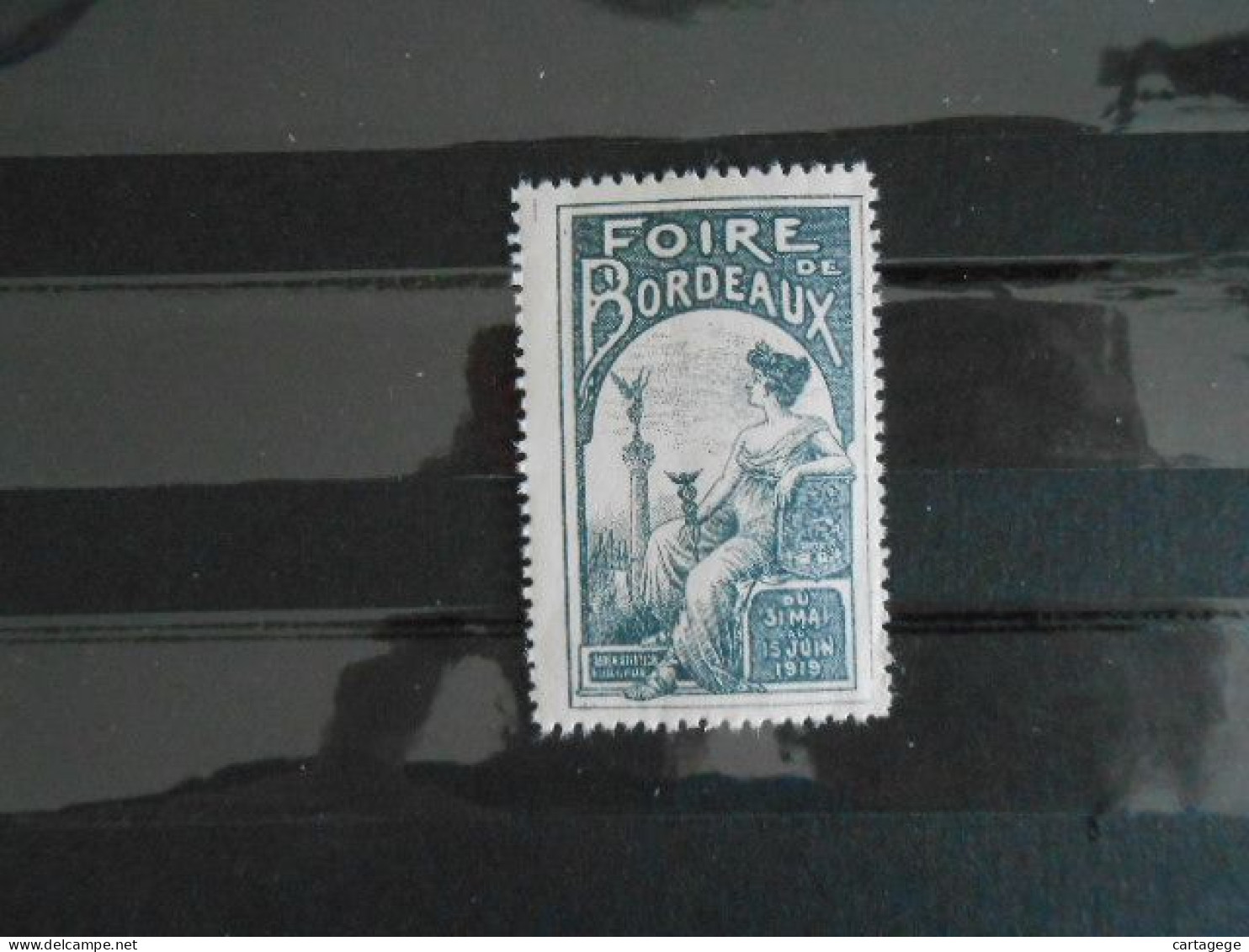 FRANCE VIGNETTE FOIRE DE BORDEAUX 1919** - Altri & Non Classificati