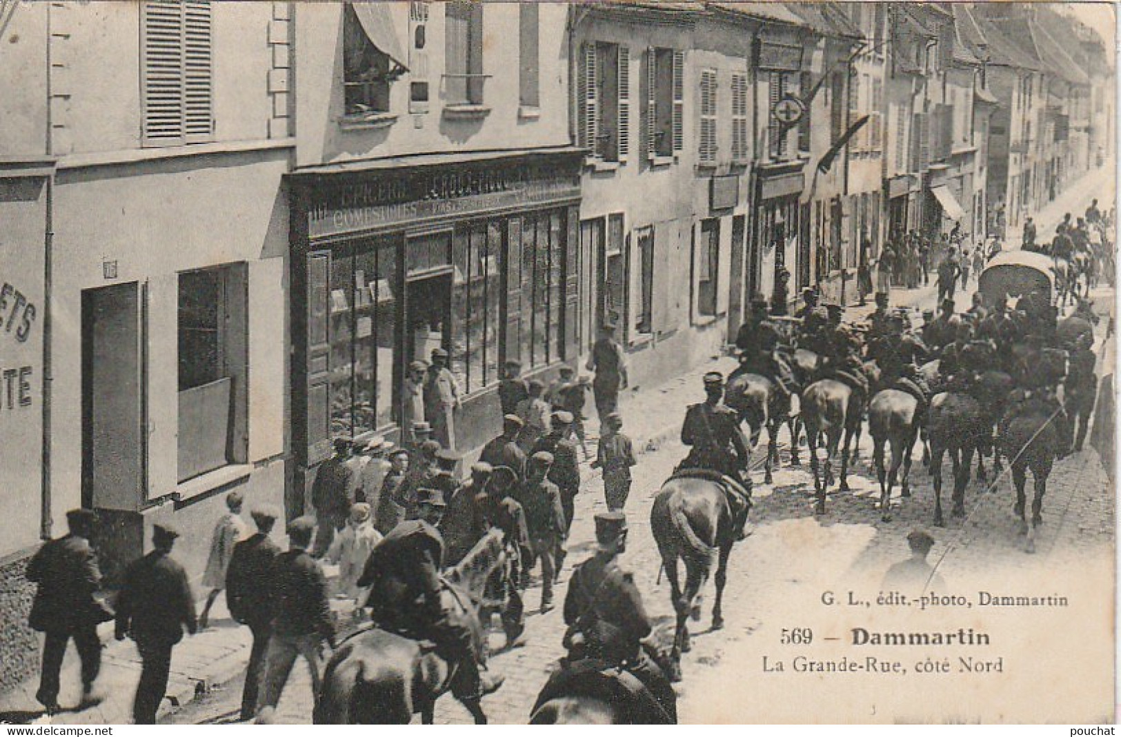 JA 17 -(77) DAMMARTIN - LA GRANDE RUE ( COTE NORD ) - REGIMENT MILITAIRE - CAVALERIE - 2 SCANS - Autres & Non Classés