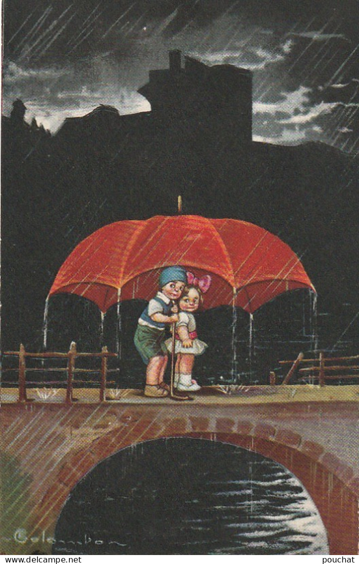 KO 1 - COUPLE D' ENFANTS SUR UN PONT SOUS UN IMMENSE PARAPLUIE , LA NUIT- ILLUSTRATEUR COLOMBO - 2 SCANS - Colombo, E.