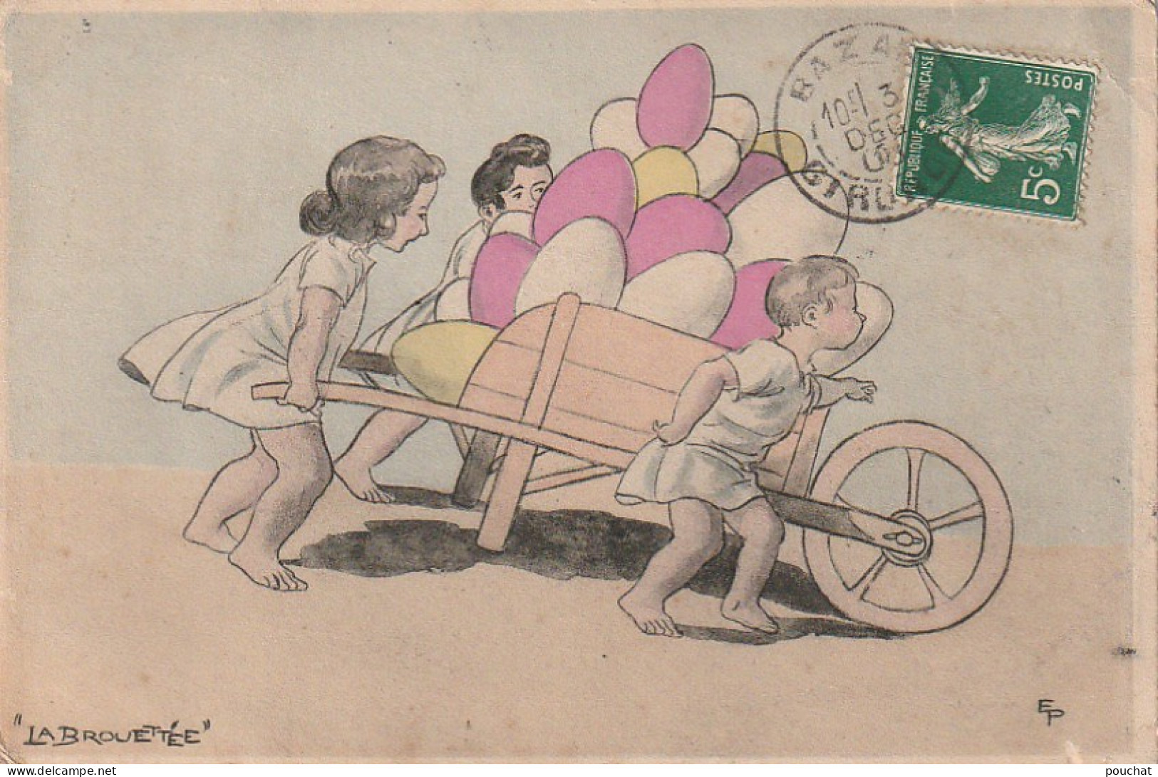 KO 1 - " LA BROUETTEE " - ENFANTS POUSSANT UNE BROUETTE AVEC OEUFS MULTICOLORES - ILLUSTRATEUR E . P - 2 SCANS - Ostern