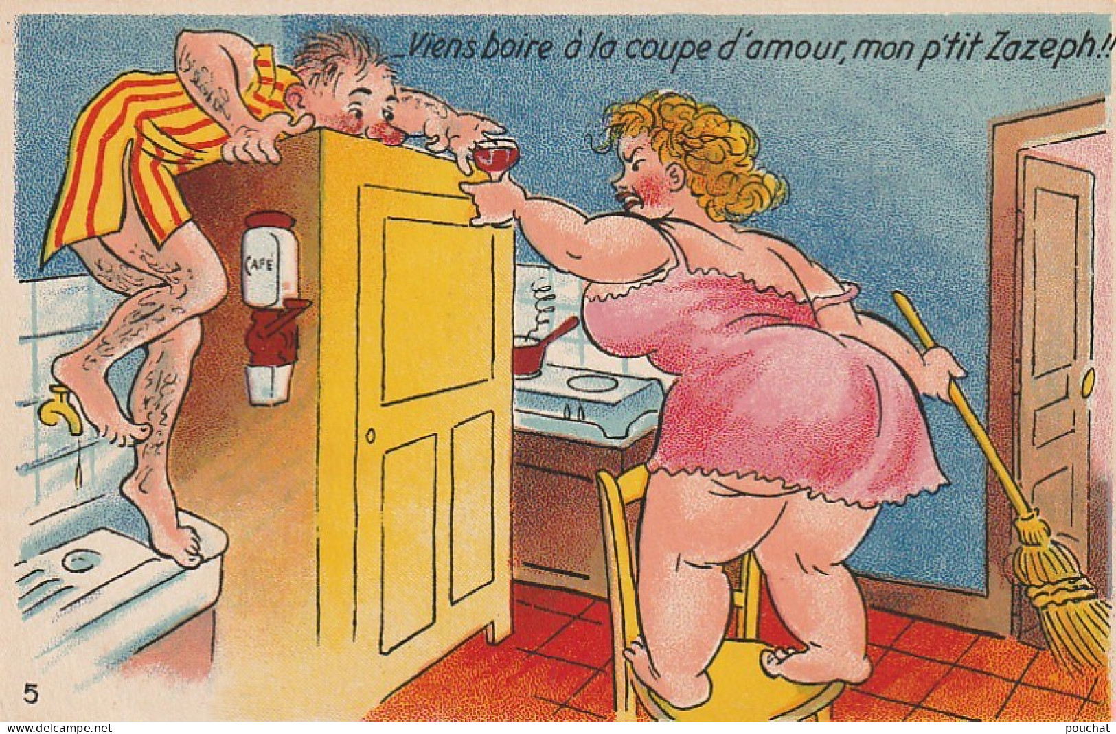 KO 2- "VIENS BOIRE A LA COUPE D' AMOUR , .."- HOMME REFUGIE SUR UNE ARMOIRE DEVANT SA FEMME TENANT UN BALAI - 2 SCANS - Humor