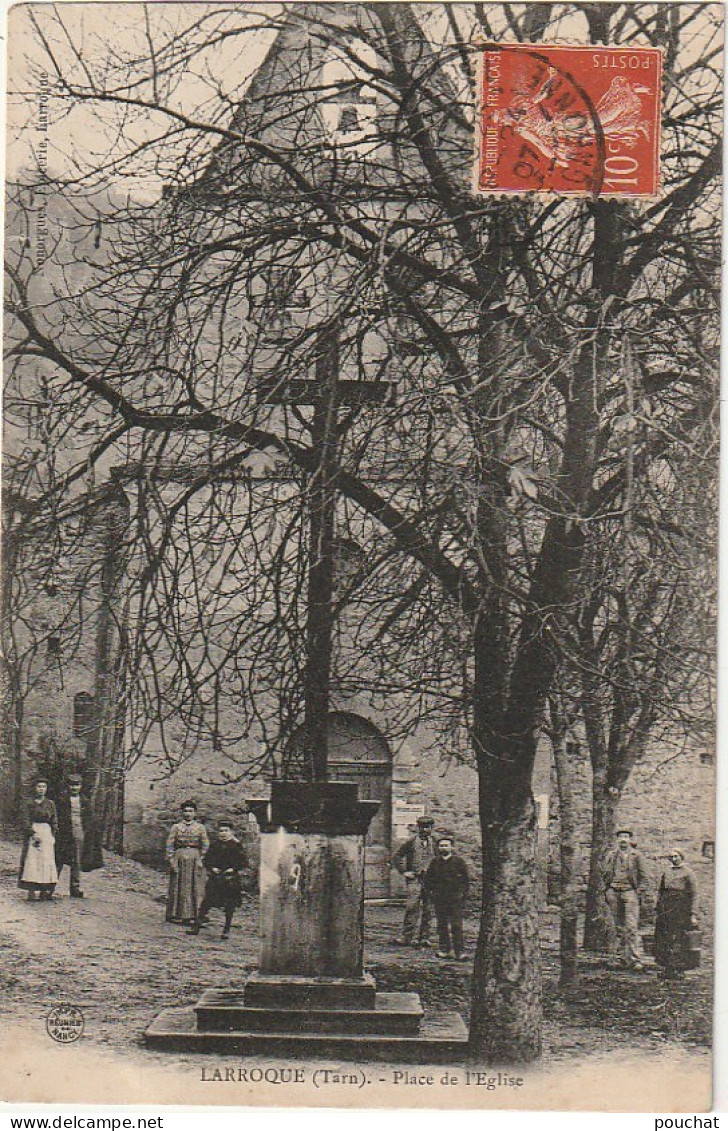 KO 8 -(81) LARROQUE - PLACE DE L ' EGLISE - VILLAGEOIS - 2 SCANS  - Andere & Zonder Classificatie