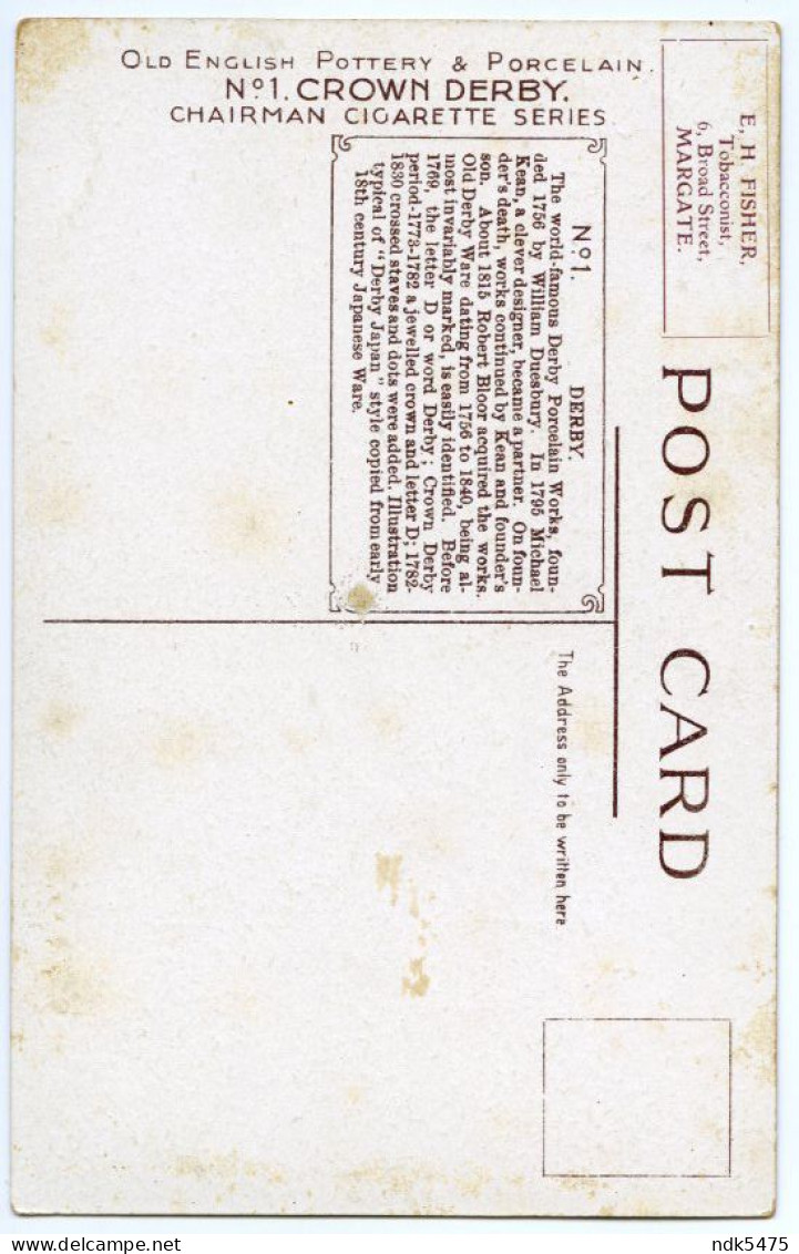 E. H. FISHER, TOBACCONIST, BROAD STREET, MARGATE / OLD ENGLISH POTTERY AND PORCELAIN - CROWN DERBY / CHAIRMAN CIGARETTE - Margate