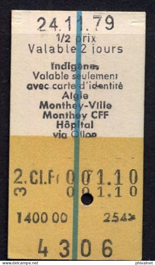 24/11/79 , AIGLE , MONTHEY VILLE , HOPITAL  , TICKET DE FERROCARRIL , TREN , TRAIN , RAILWAYS - Europa