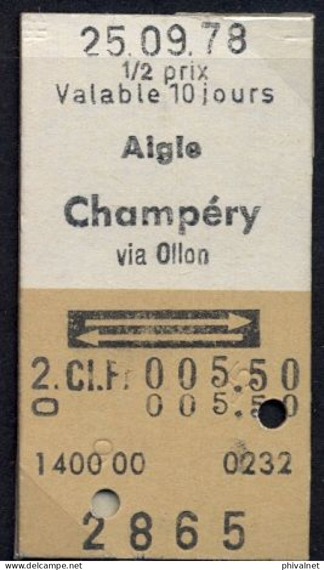 25/09/78 , AIGLE - CHAMPÉRY VIA OLLON  , TICKET DE FERROCARRIL , TREN , TRAIN , RAILWAYS - Europe