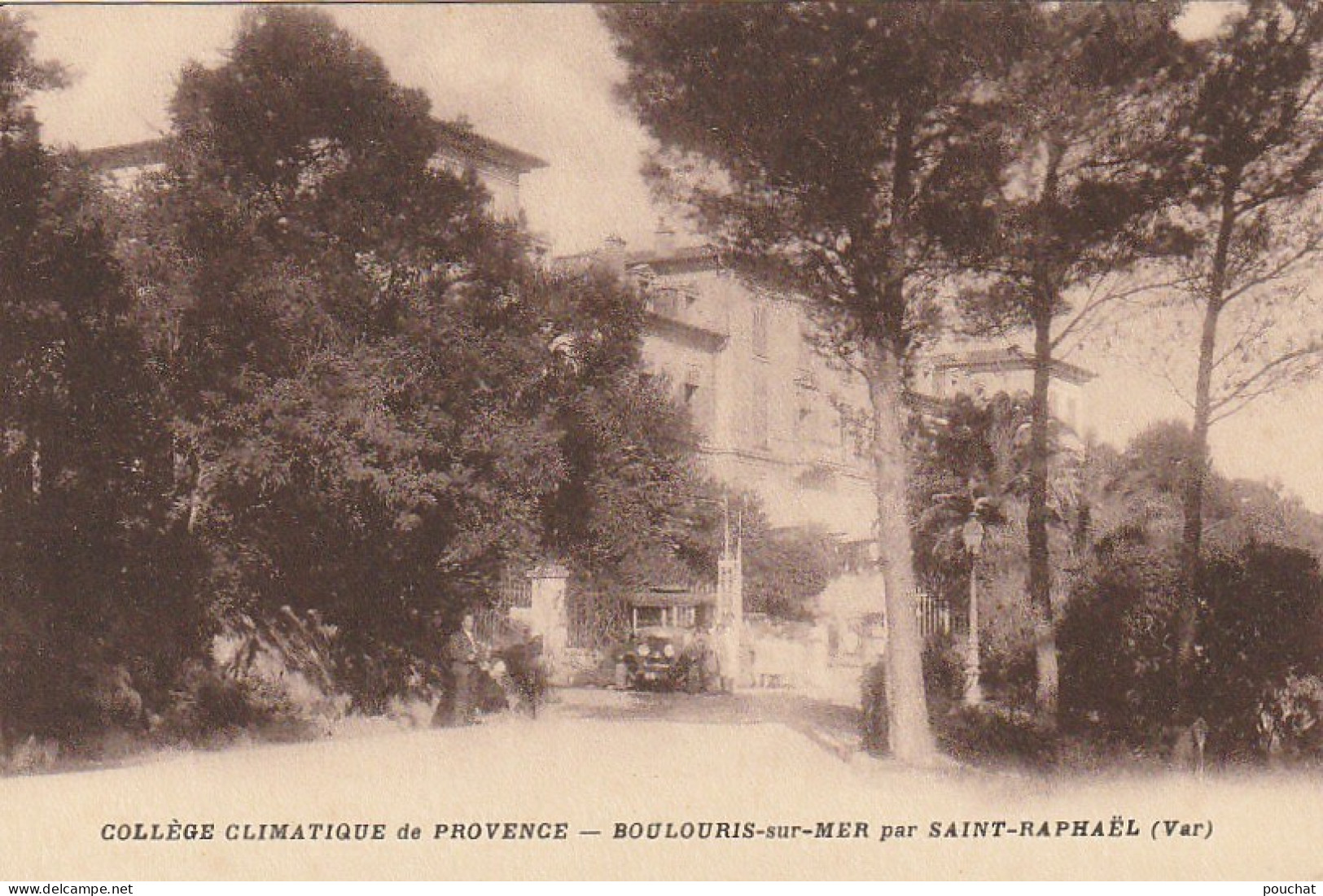 KO 26-(83) COLLEGE CLIMATIQUE DE PROVENCE - BOULOURIS SUR MER PAR SAINT RAPHAEL  - 2 SCANS - Boulouris