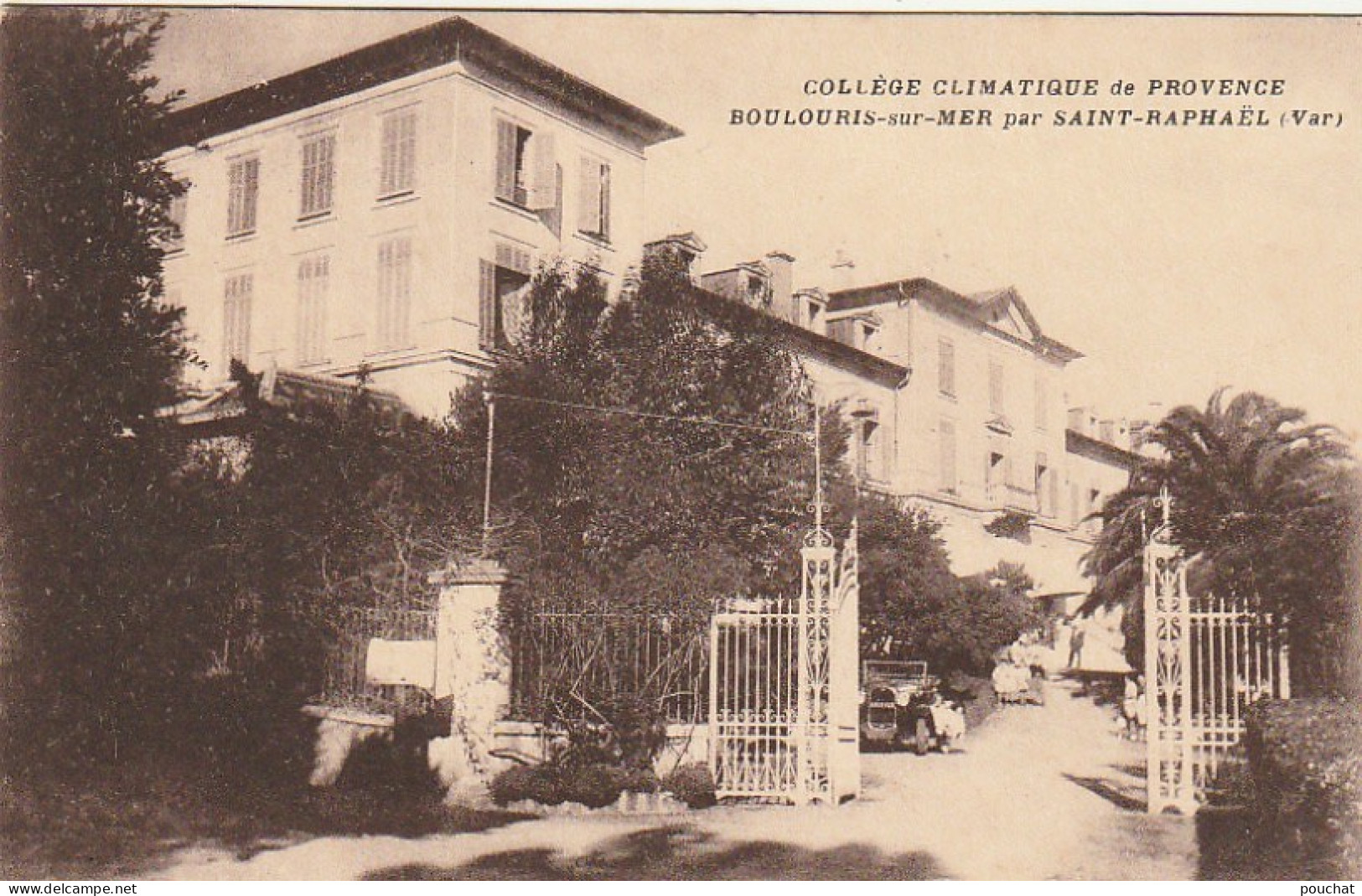 KO 26-(83) COLLEGE CLIMATIQUE DE PROVENCE - BOULOURIS SUR MER PAR SAINT RAPHAEL - ENTREE  - 2 SCANS - Boulouris