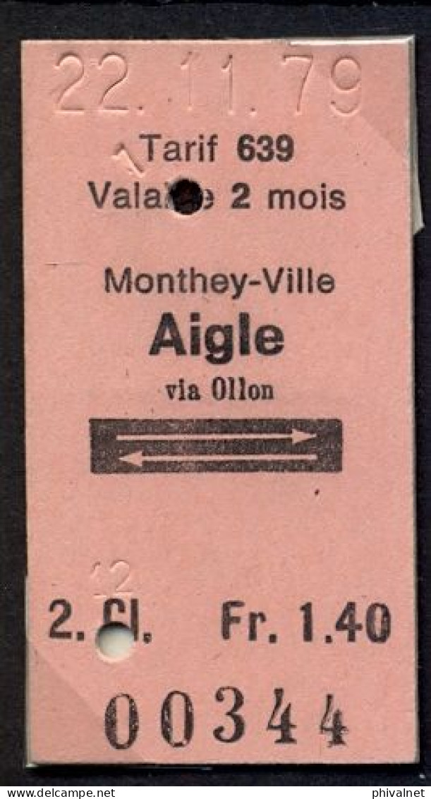 22/11/79  , MONTHEY VILLE - AIGLE  , TICKET DE FERROCARRIL , TREN , TRAIN , RAILWAYS - Europa