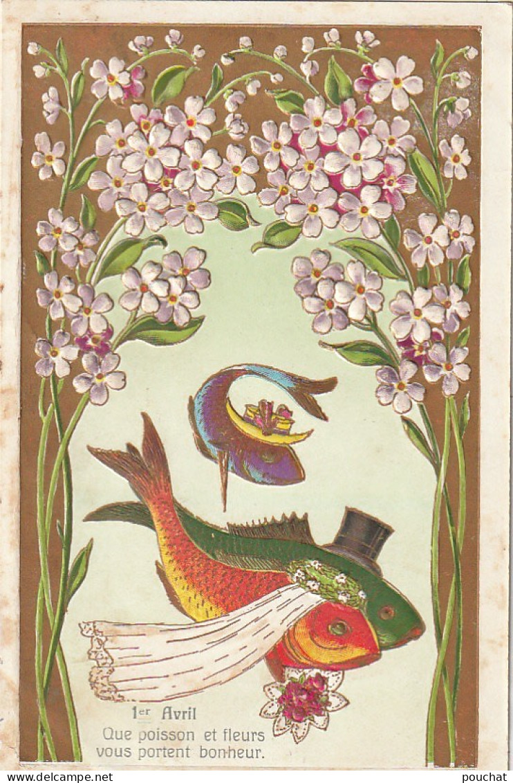 LE 6- 1er AVRIL - " QUE POISSON ET FLEURS .." - COUPLE DE POISSONS MARIES - CARTE GAUFREE - 2 SCANS - 1 De April (pescado De Abril)