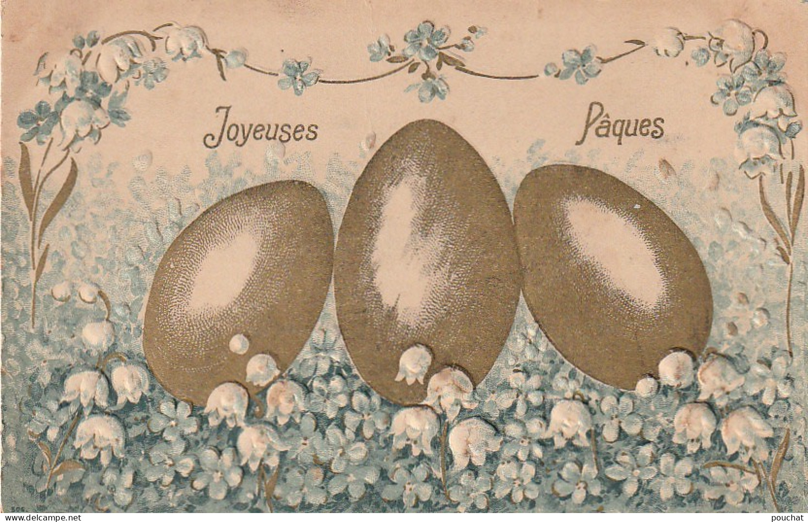 LE 6- JOYEUSES  PAQUES - TRIO D' OEUFS DORES SUR LIT DE MUGUET - CARTE GAUFREE - 2 SCANS - Easter