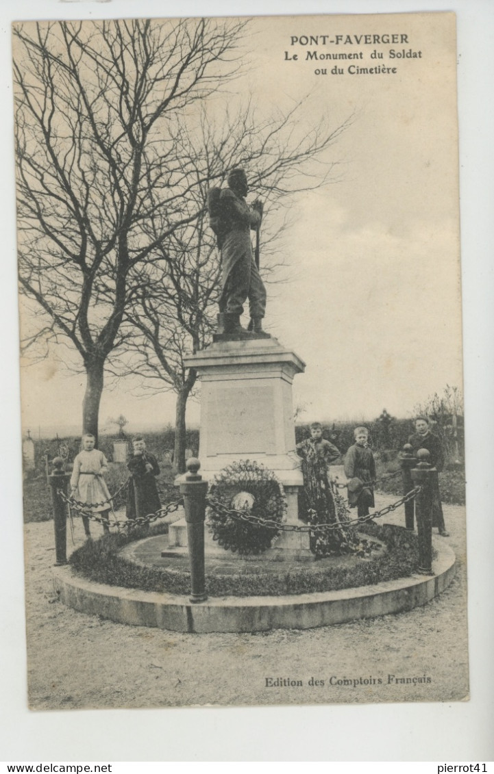 PONT FAVERGER - Le Monument Du Soldat Ou Du Cimetière - Other & Unclassified