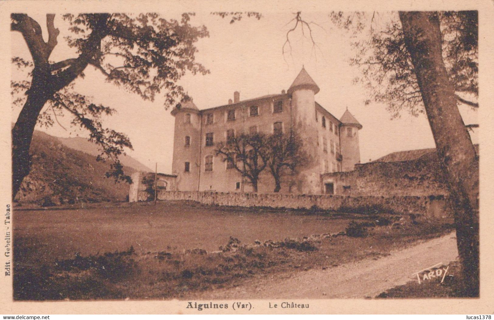 83 / AIGUINES / LE CHATEAU - Andere & Zonder Classificatie