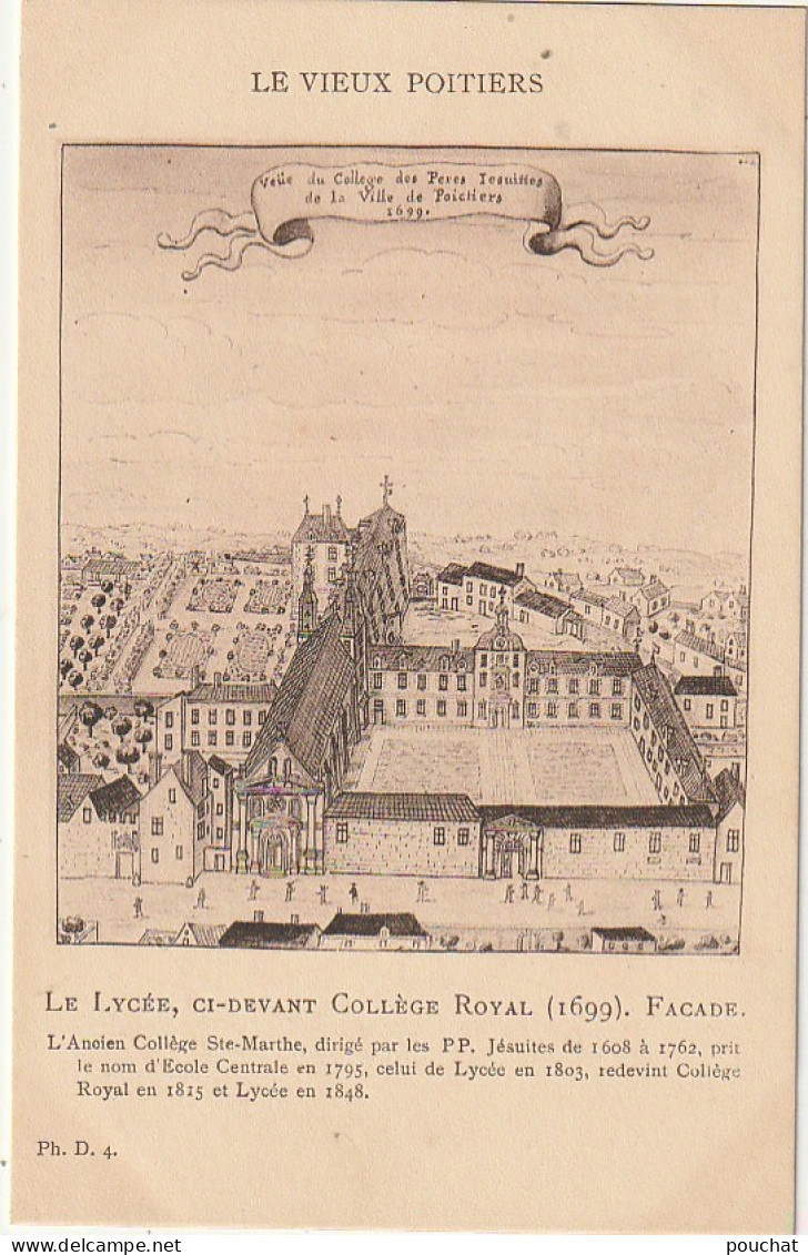 LE 10-(86) LE VIEUX POITIERS - LE LYCEE , CI DEVANT COLLEGE ROYAL (1699)- FACADE - GRAVURE - 2 SCANS - Poitiers