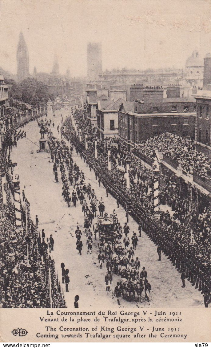 Le Couronnement Du Roi George V Juin 1911 Venant De La Place De Traflagar - Case Reali