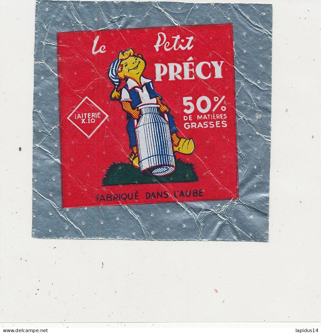 G G 352 /  ETIQUETTE DE FROMAGE   LE PETIT PRECY FABRIQUE DANS L'AUBE - Cheese