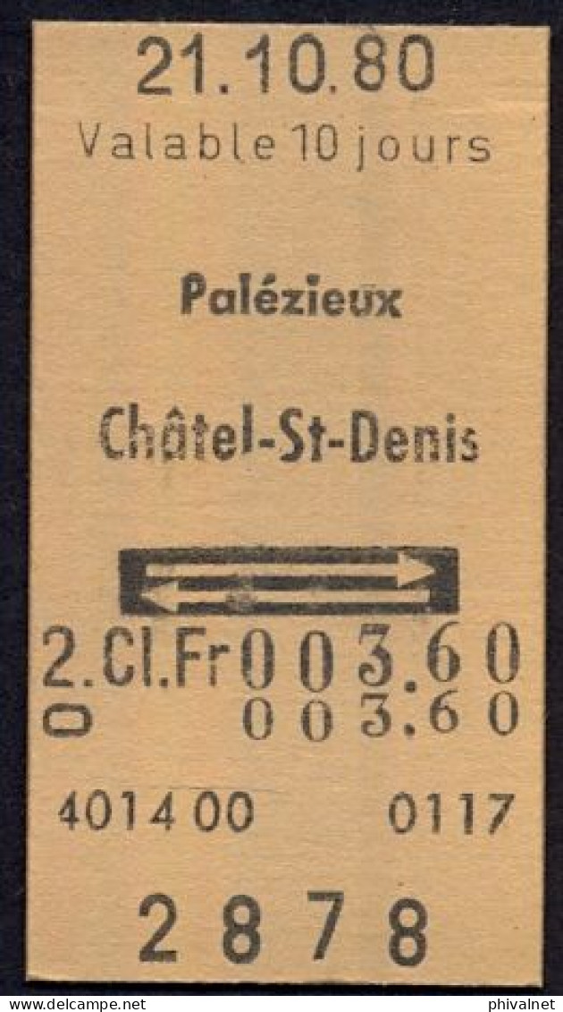 21/10/80  , PALÉZIEUX , CHATEL ST. DENIS , TICKET DE FERROCARRIL , TREN , TRAIN , RAILWAYS - Europa