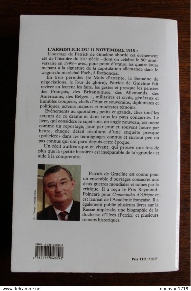 Le 11 Novembre 1918. La 11e Heure Du 11e Jour Du 11e Mois De Patrick De Gmeline (1998) War Guerre 14/18 Militaria WWI - Guerre 1914-18