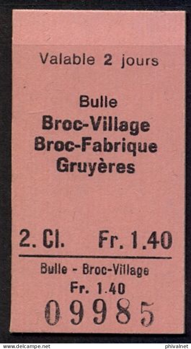 BULLE , BROC VILLAGE , BROC - FABRIQUE , GRUYÉRES , TICKET DE FERROCARRIL , TREN , TRAIN , RAILWAYS - Europa