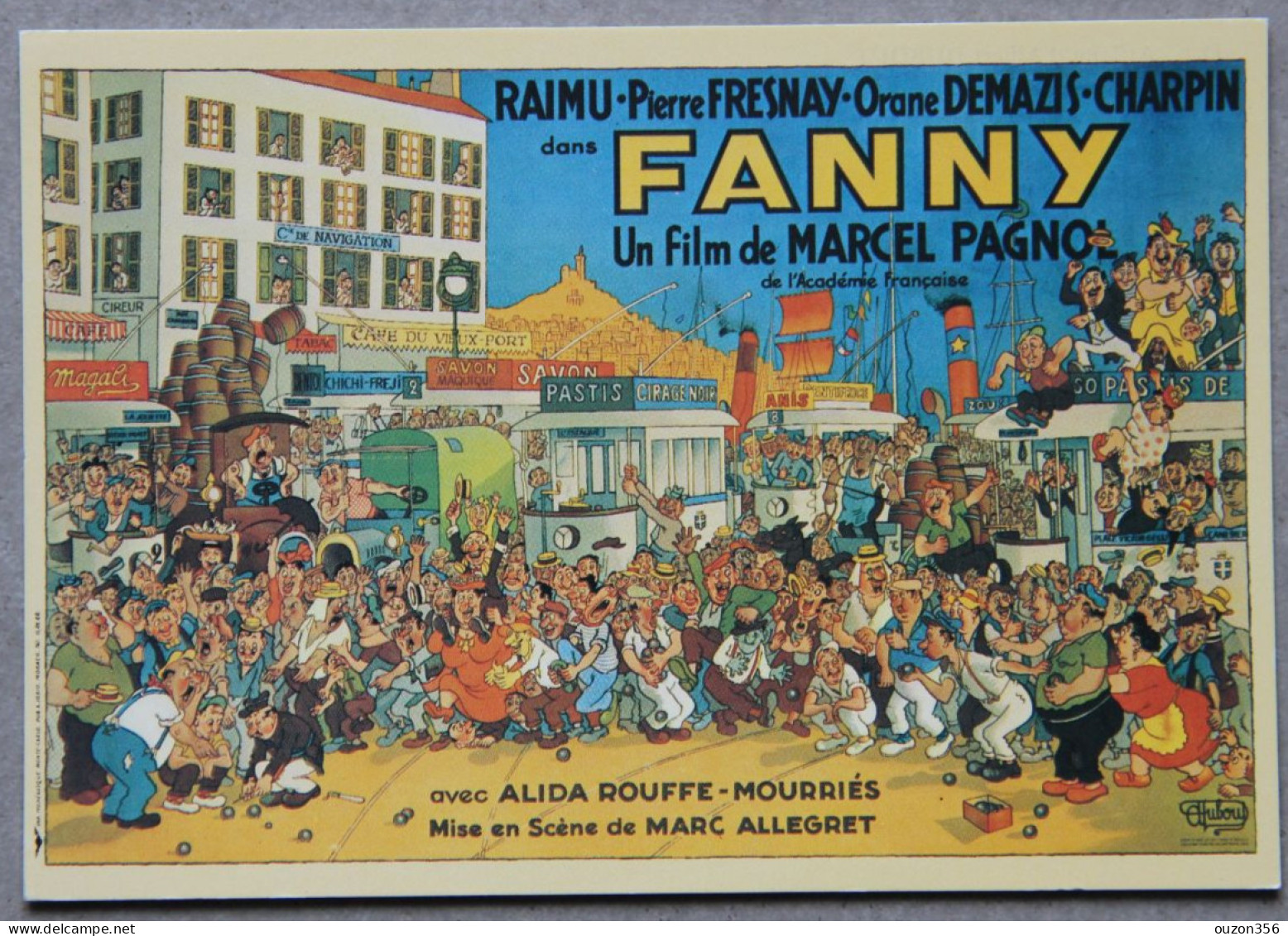 Affiche Albert Dubout, Fanny, Film De Marcel Pagnol, Avec Raimu, Pierre Fresnay, Orane Demazis-Charpin - Manifesti Su Carta