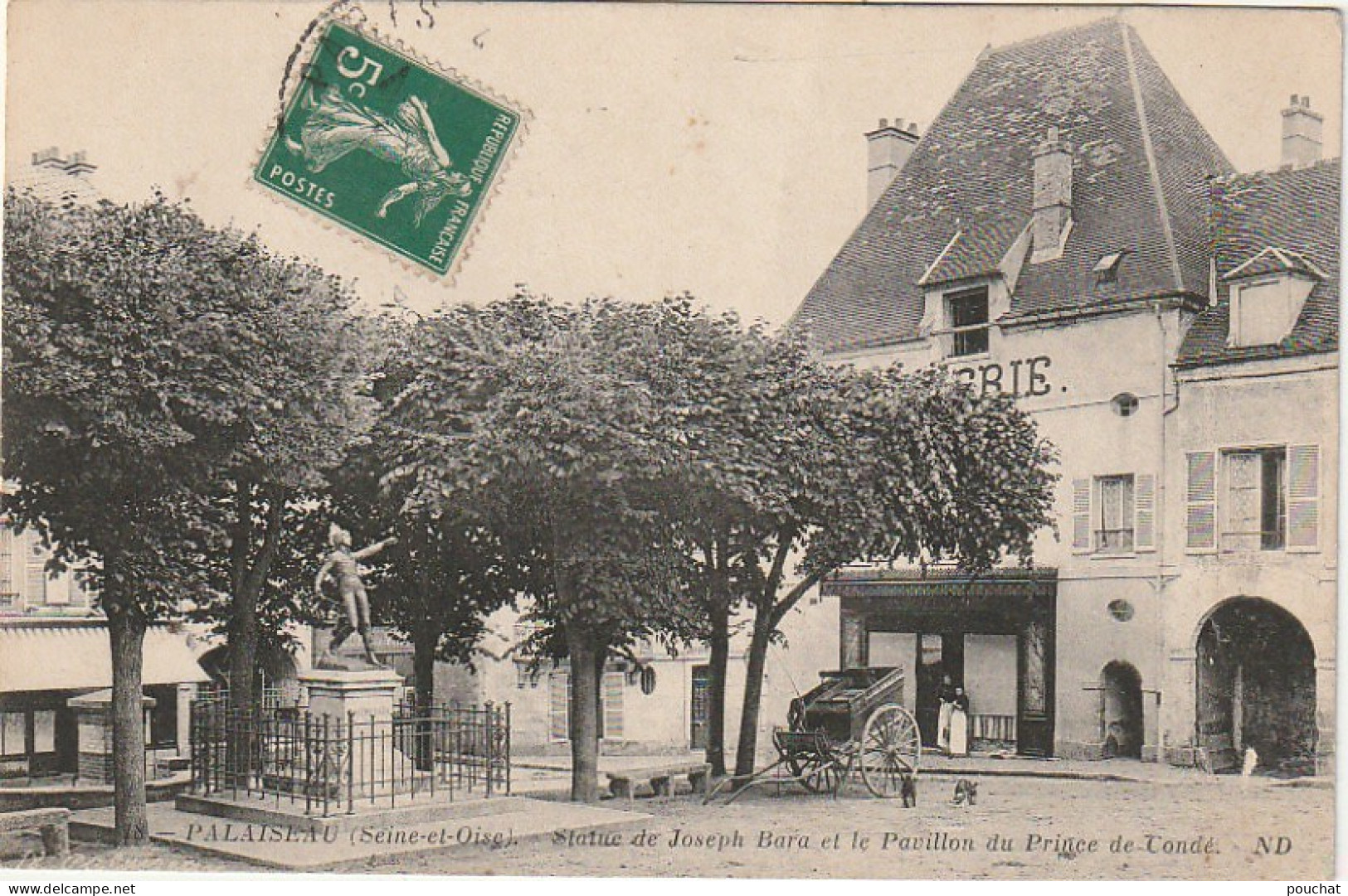 LE 25-(91) PALAISEAU - STATUE DE JOSEPH BARA ET LE PAVILLON DU PRINCE DE CONDE - BOUCHERIE - 2 SCANS - Palaiseau