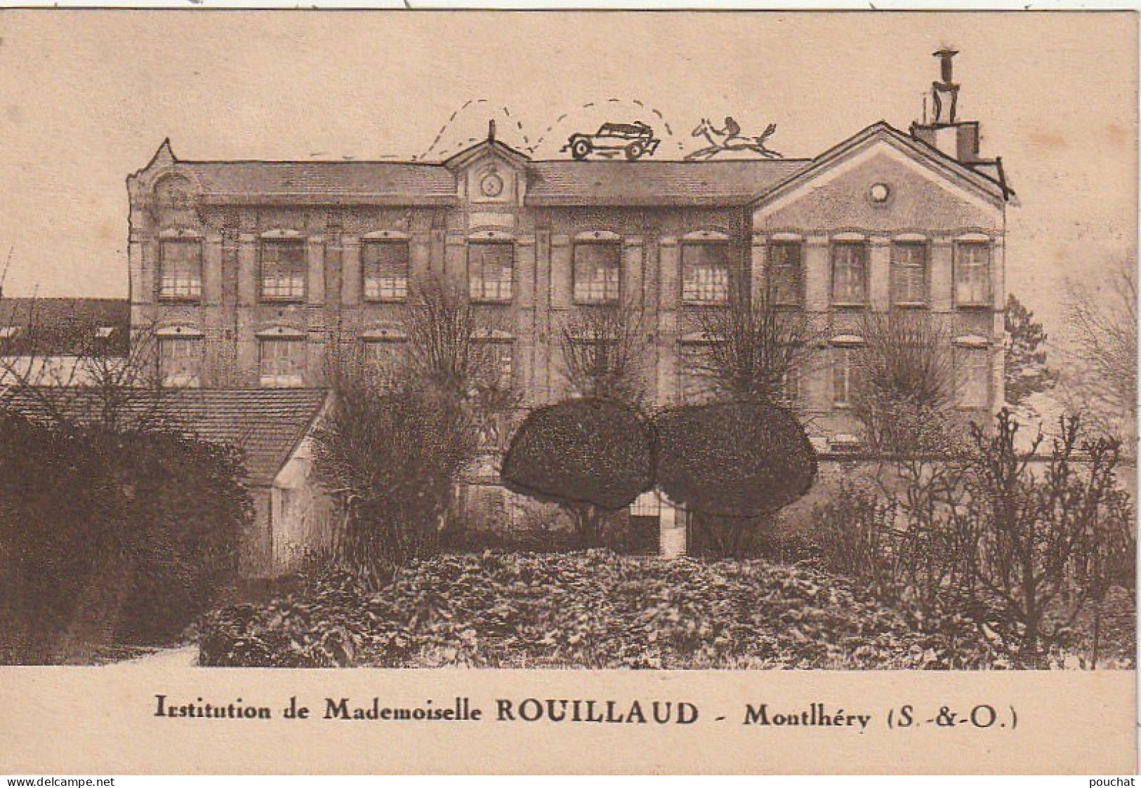 LE 25-(91) INSTITUTION DE MADEMOISELLE ROUILLAUD - MONTLHERY - CARTE PUBLICITAIRE  - 2 SCANS - Montlhery