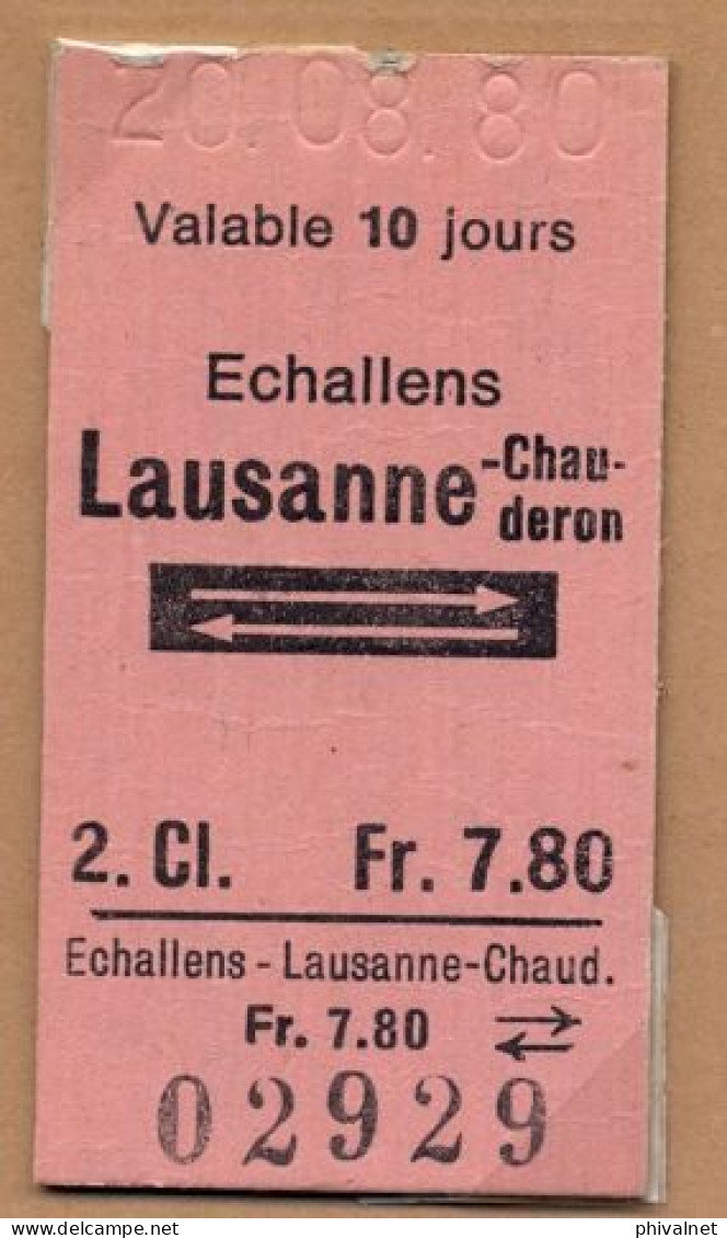 20/08/80 ECHALLENS - LAUSANNE - CHAUDERON , TICKET DE FERROCARRIL , TREN , TRAIN , RAILWAYS - Europa