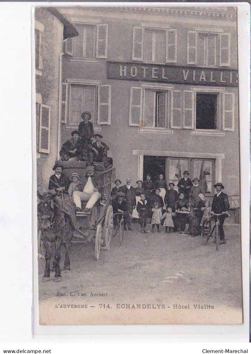 ECHANDELYS - Hôtel Viallis - état - Otros & Sin Clasificación