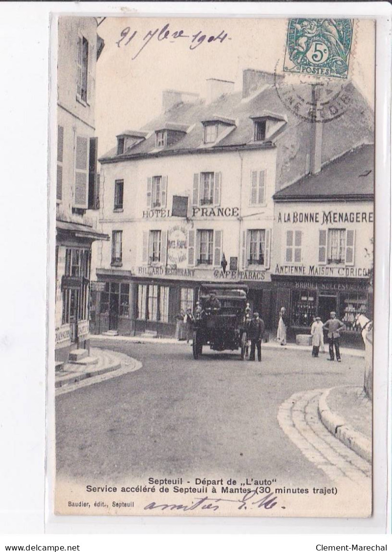 SEPTEUIL - Départ De"l'auto" - Service Accéléré De Septeuil à Mantes (30 Minutes Trajet) - Autobus - Très Bon état - Septeuil