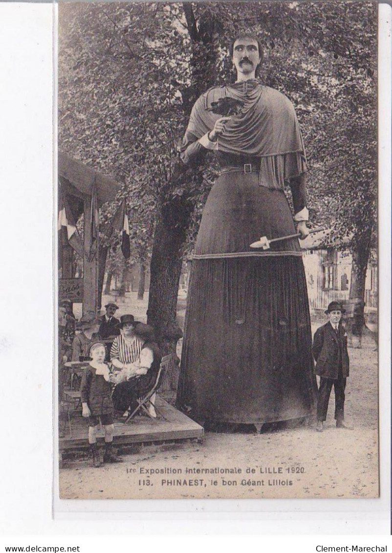 LILLE - Exposition Internationnale De Lille 1920 - Phinaest, Le Bon Géant Lillois - état - Lille