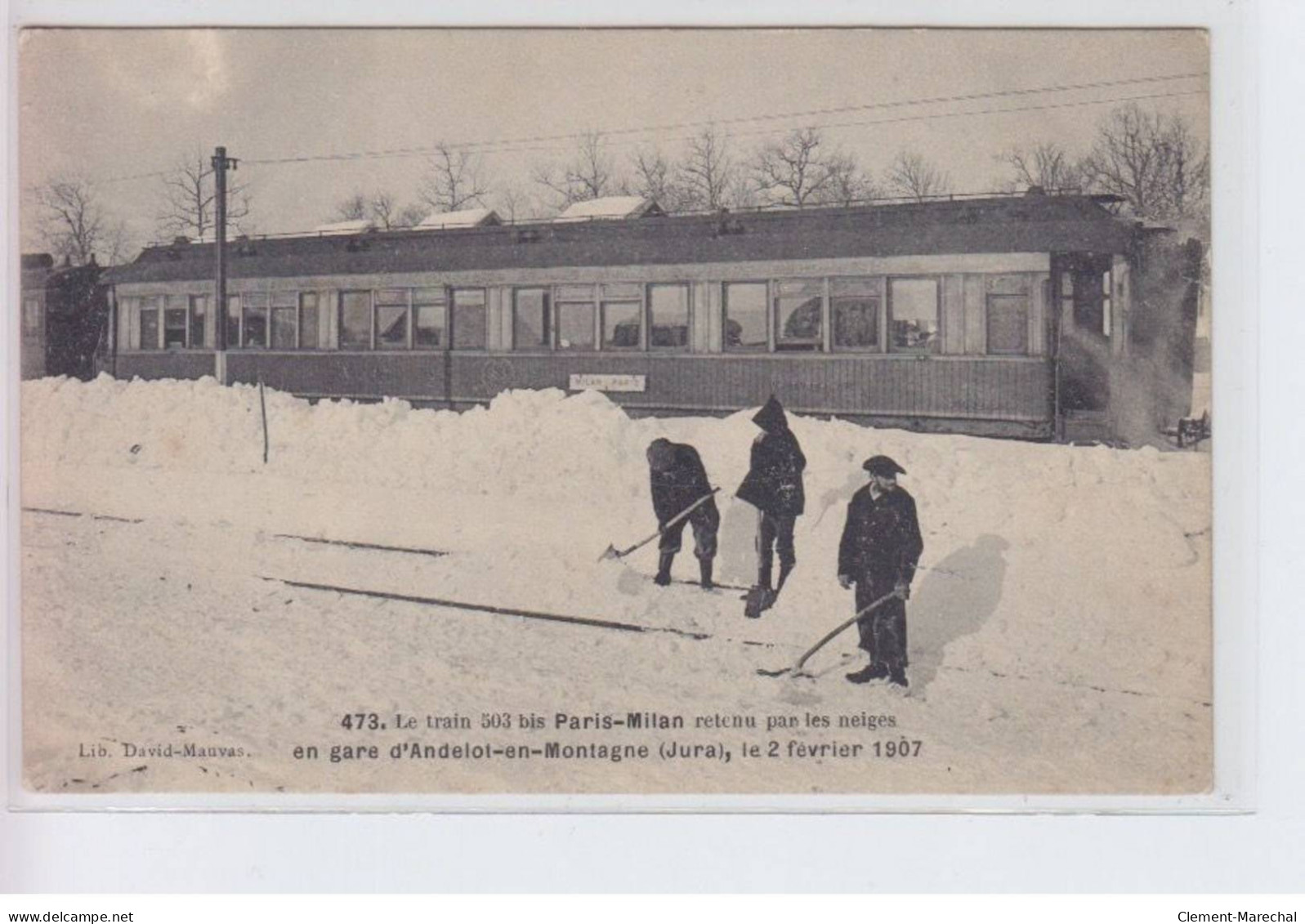ANDELOT-en-MONTAGNE: Le Train 503bis Paris-milan Retenu Par Les Neiges 2 Février 1907 - Très Bon état - Andere & Zonder Classificatie