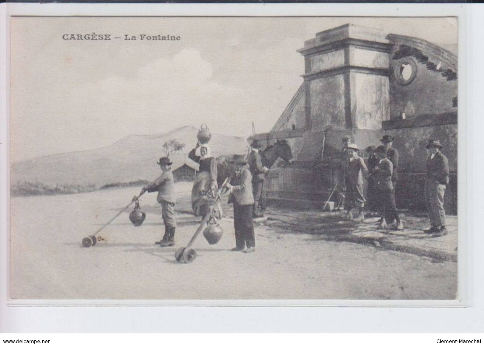 CARGESE: La Fontaine (porteurs D'eau) - Très Bon état - Sonstige & Ohne Zuordnung