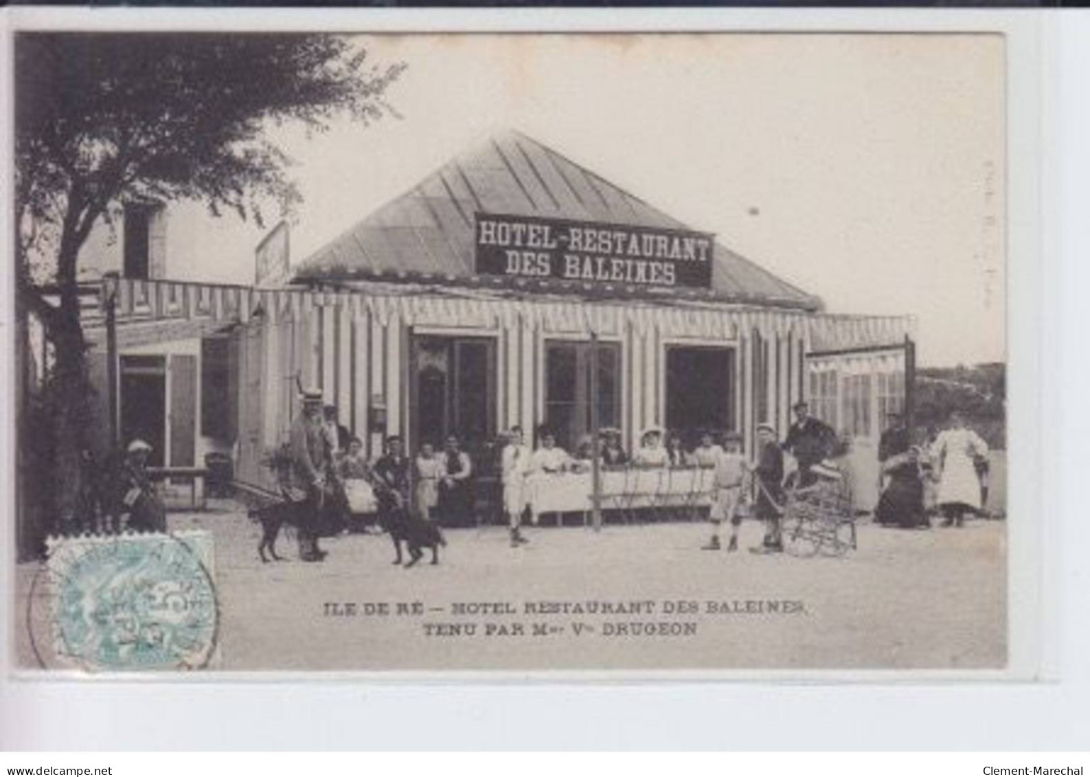 ILE DE RE: Hotel Restaurant Des Baleines Tenu Par Mme Vve Drugeon - Très Bon état - Ile De Ré