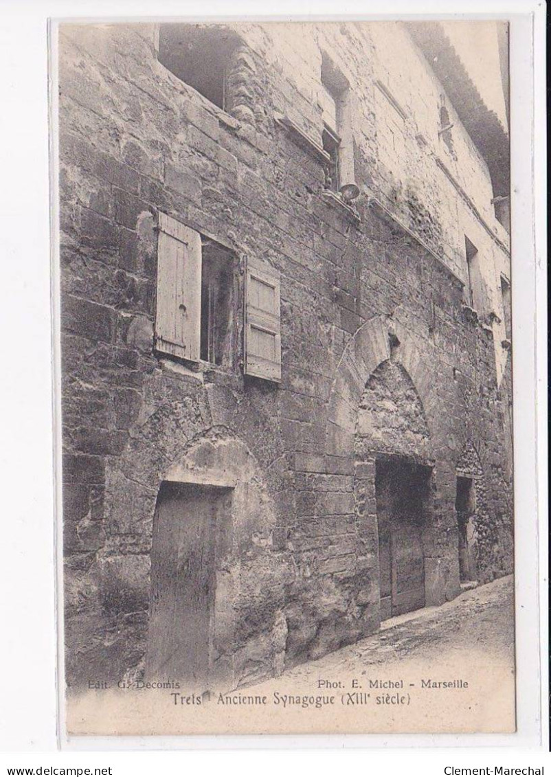 JUDAICA : L'ancienne Synagogue De Trets (Bouches Du Rhône) - Très Bon état - Judaisme