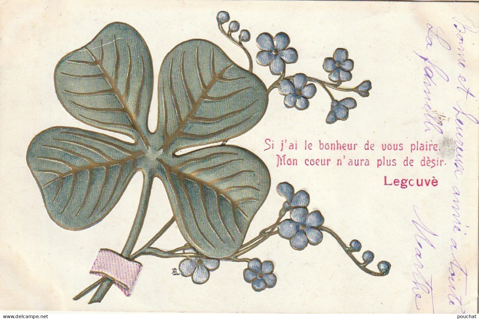 HO Nw (3) " SI J' AI LE BONHEUR .... DESIR  " - CARTE FANTAISIE GAUFREE - TREFLE ET MYOSOTIS - POEME E. LEGOUVE 2 SCANS - Nieuwjaar