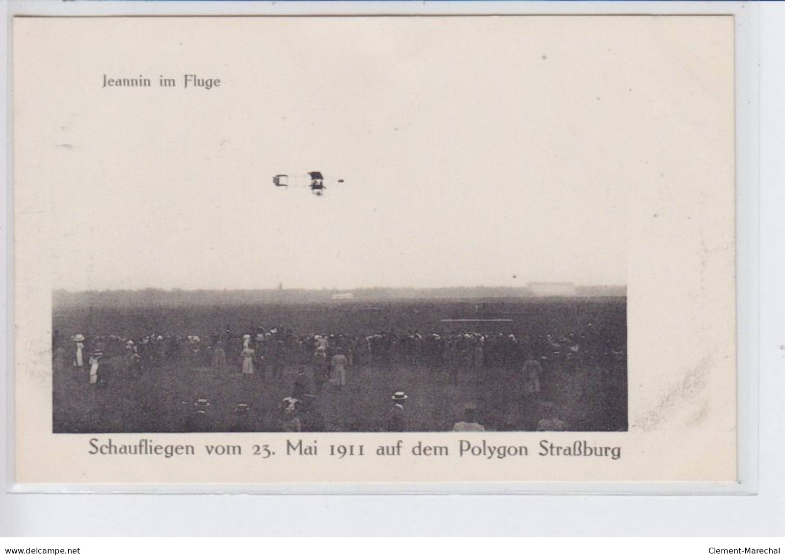 STARSBOURG: Schaufliegen Vom 23 Mai 1911, Jeannin Im Fluge (Aviation) - Très Bon état - Strasbourg