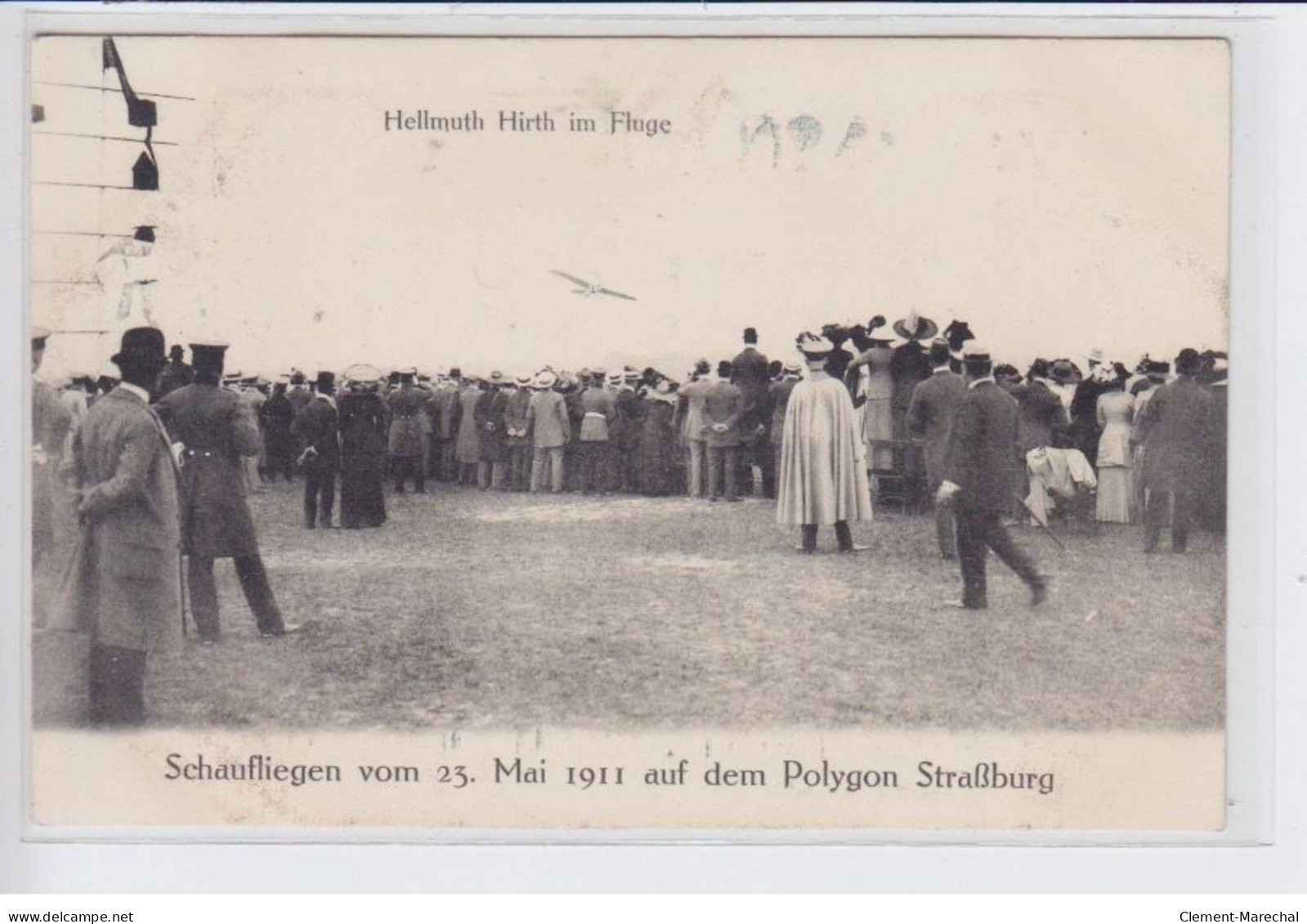 STARSBOURG: Brunhuber Im Fluge, Schaufliegen Vom 23 Mai 1911, Hellmuth Hirth Im Fluge - Très Bon état - Strasbourg