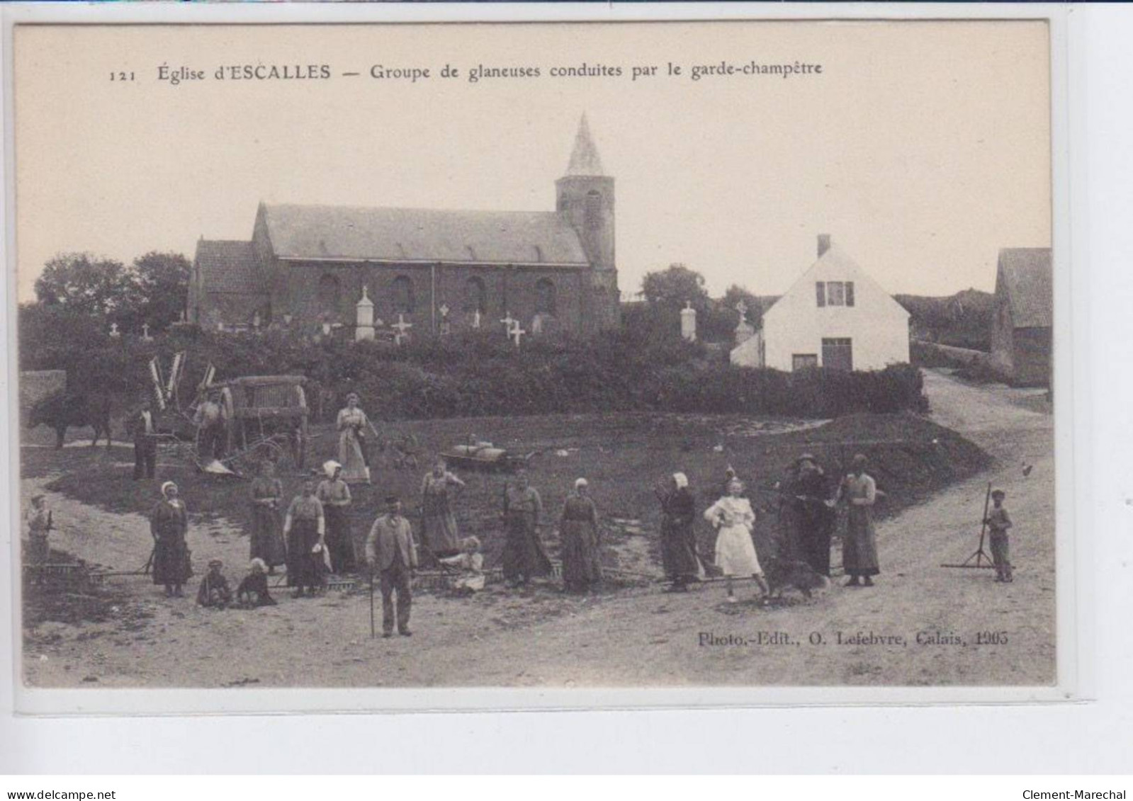 ESCALLES: église D' Escalles Groupe De Glaneuses Conduites Par Le Garde-champêtre - Très Bon état - Altri & Non Classificati