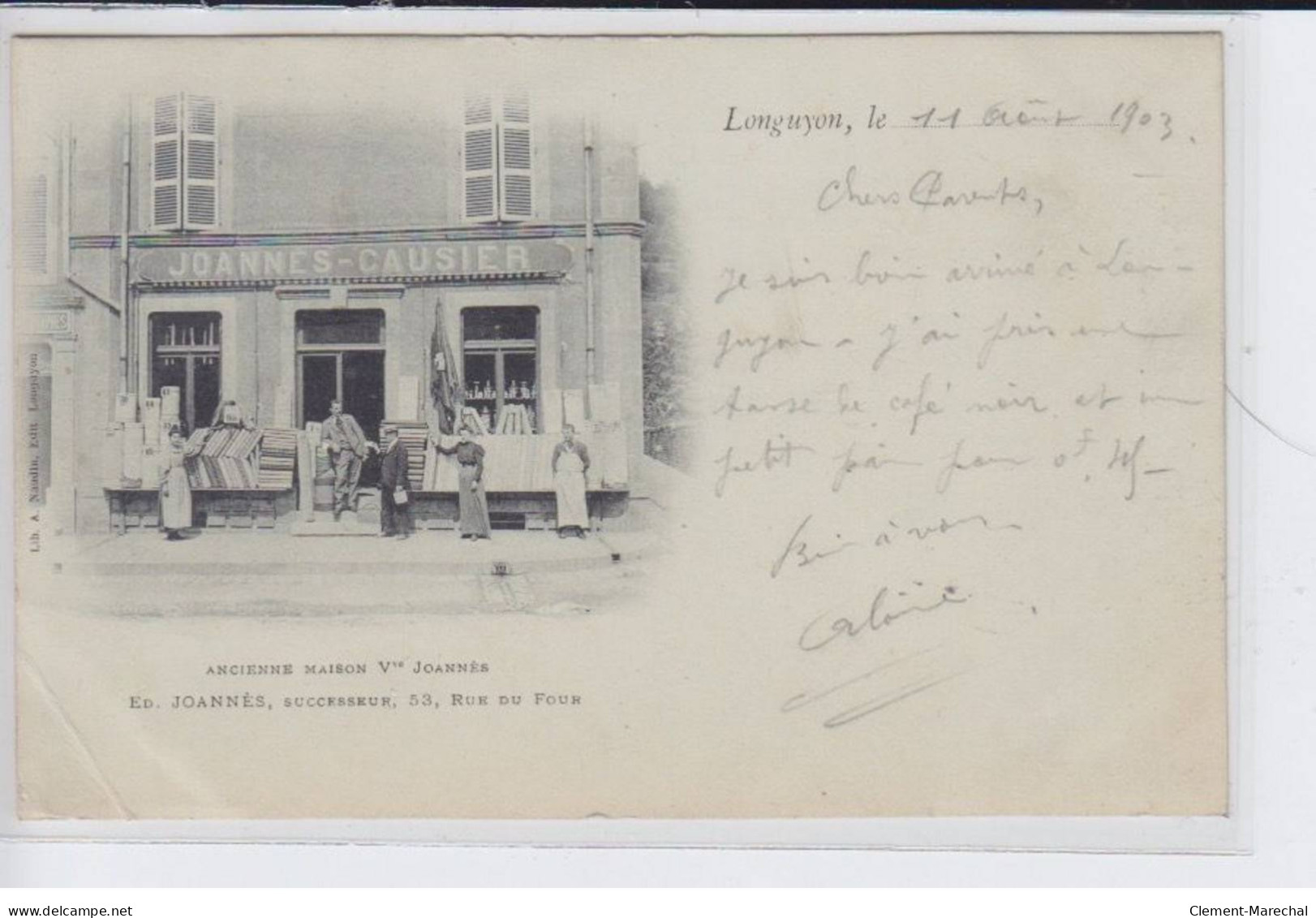 LONGUYON: Joannes-causier, Ancienne Maison Vve Joannès, 53 Rue Du Four, Mercerie - état - Longuyon