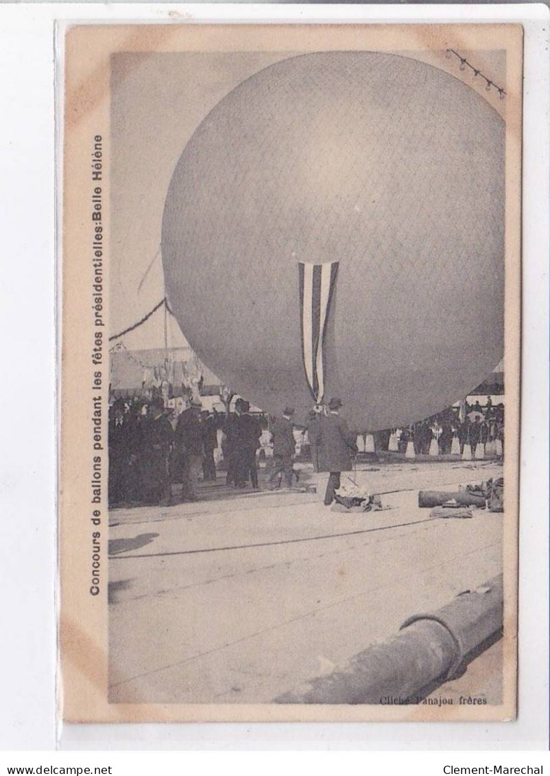 BORDEAUX: Concours De Ballons Pendant Les Fêtes Présidentielles, Belle Hélène - état - Bordeaux