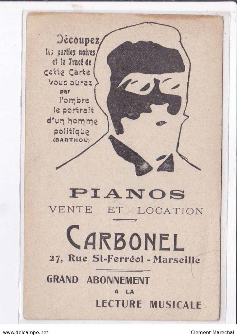 MARSEILLE: Pianos Vente Et Location Carbonel 27 Rue Saint-ferréol, Silhouette - Très Bon état - Non Classés