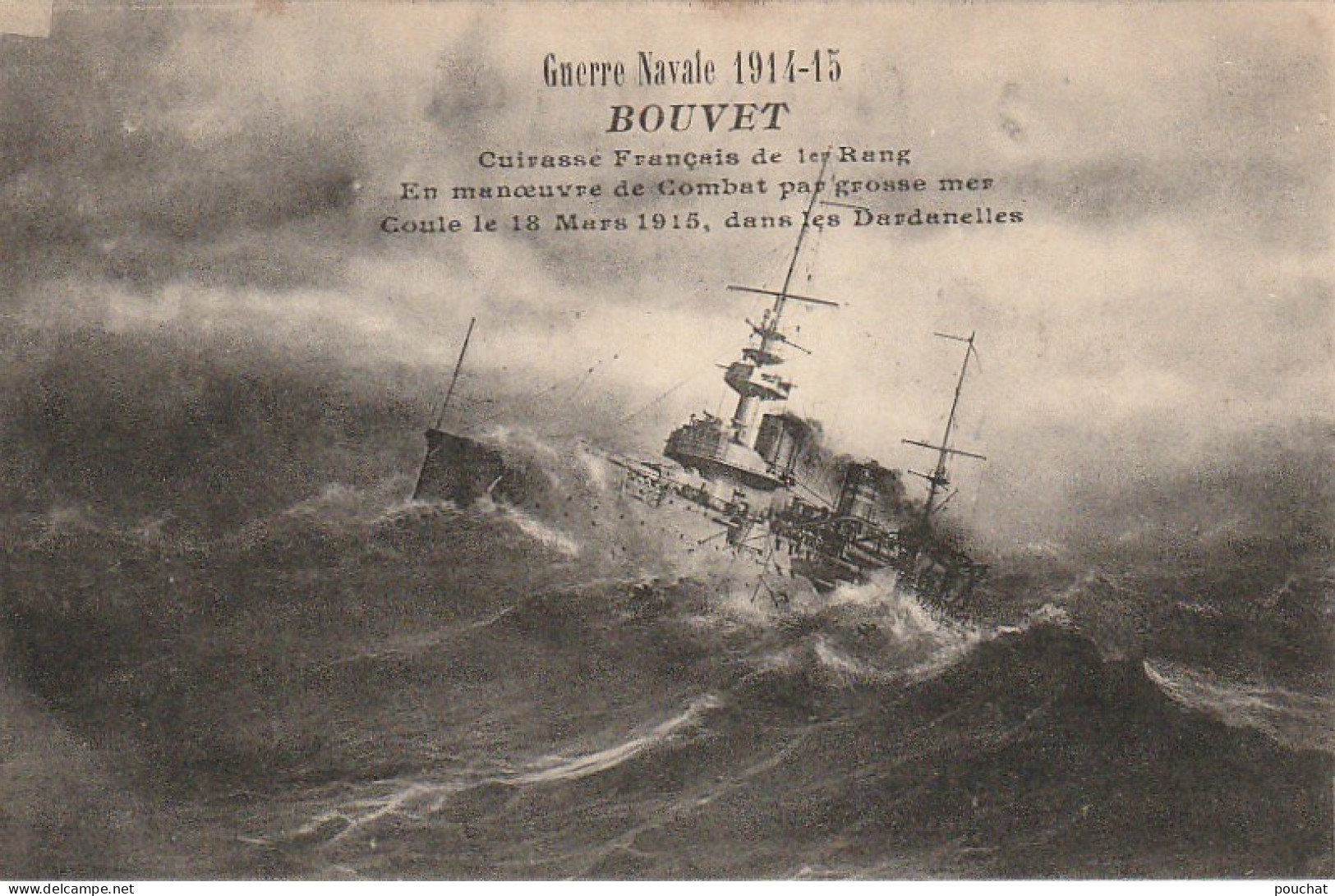 HO Nw (11) GUERRE NAVALE 1914/15 - " BOUVET " - CUIRASSE FRANCAIS - CORRESPONDANCE MECANICIEN A BORD DU MAMELUCK  1915  - Warships