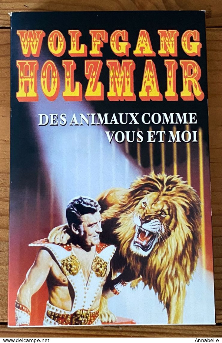 Des Animaux Comme Vous Et Moi Par Wolfgang Holzmair (2003) Dédicacé Par L'auteur - Libros Autografiados