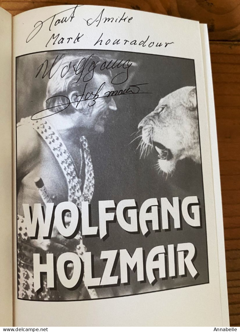 Des Animaux Comme Vous Et Moi Par Wolfgang Holzmair (2003) Dédicacé Par L'auteur - Libros Autografiados