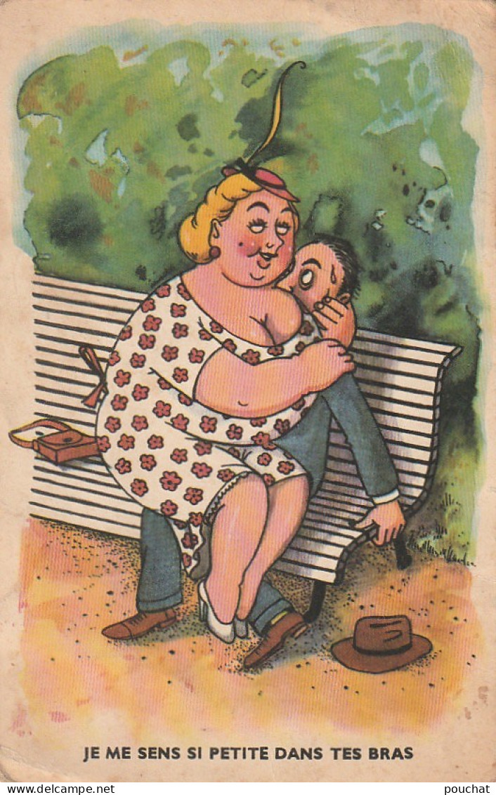 HO Nw (12) "JE ME SENS SI PETITE DANS TES BRAS  " - COUPLE SUR UN BANC - ILLUSTRATEUR  - Non Classés