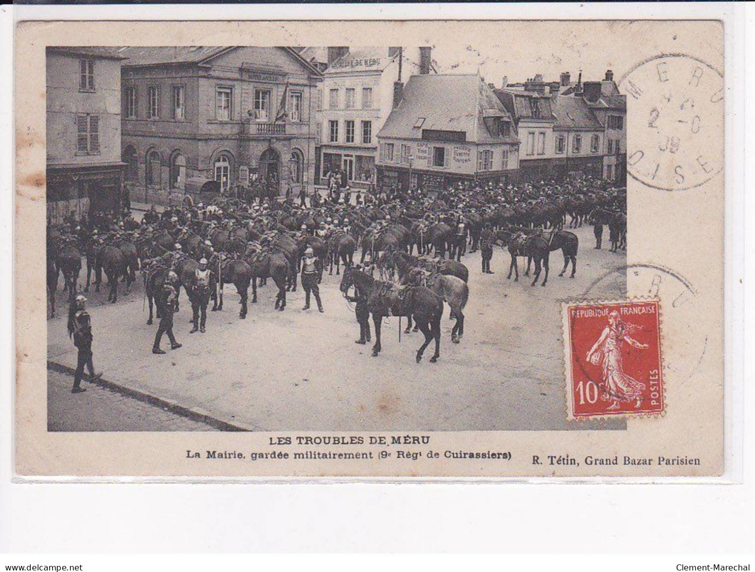 MERU - Les Troubles De Méru - La Mairie Gardée Militairement (9ème Régt De Cuirassiers) - état - Meru