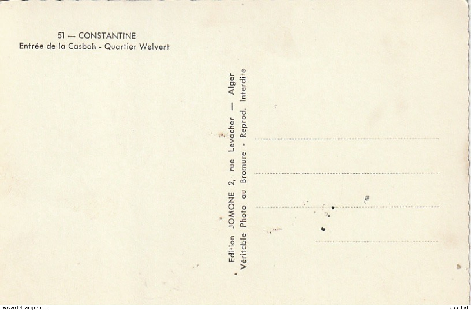 HO Nw 14- CONSTANTINE ( ALGERIE ) - ENTREE DE LA CASBAH - QUARTIER WELVERT - ANIMATION - EDIT. JOMONE , ALGER - Constantine