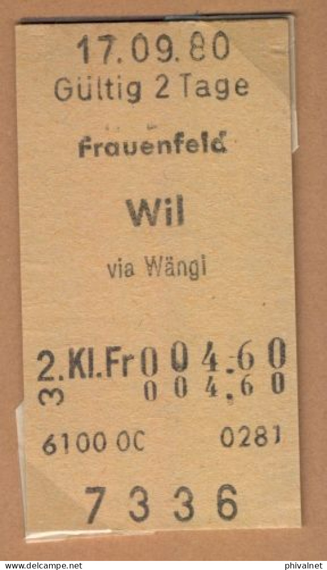 17/09/80 FRAUENFELD - WIL VIA WÄNGI , TICKET DE FERROCARRIL , TREN , TRAIN , RAILWAYS - Europa