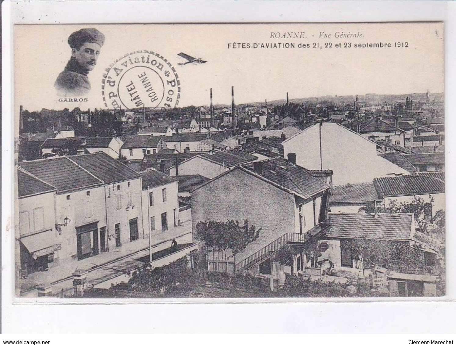 ROANNE: Vue Générale, Garros,fêtes D'aviation Des 21 22 23 Septembre 1912, Cachet - état - Roanne