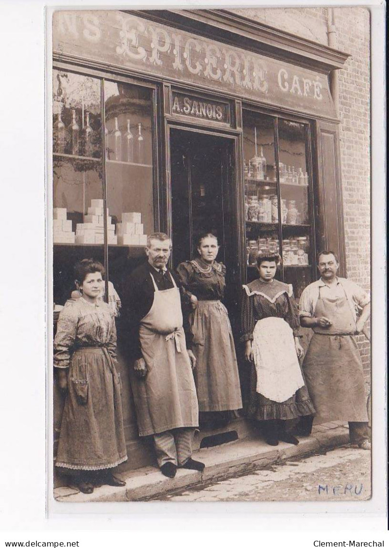 MERU - Carte Photo - Devanture Epicerie Café A. Sanois - Très Bon état - Meru