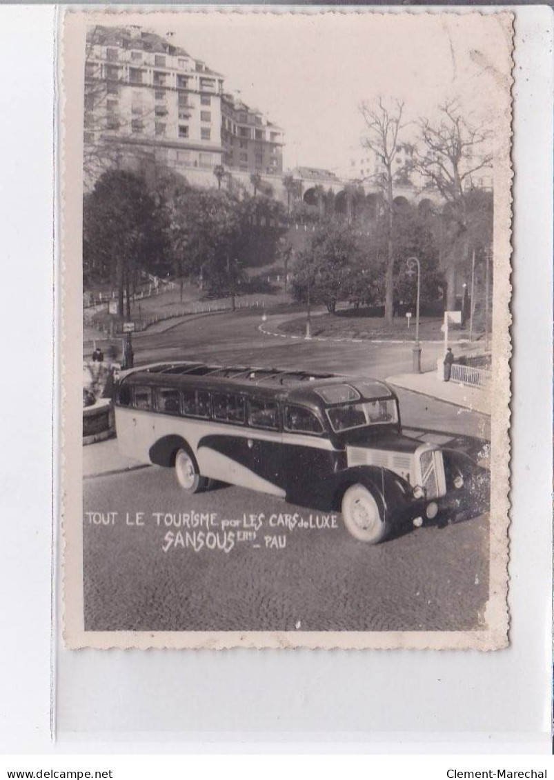 PAU: Tout Le Tourisme Par Les Cars De Luxe Sansous - Très Bon état - Pau